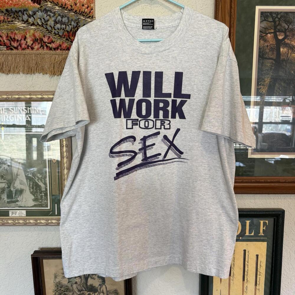 Vintage 90s Will Work For Sex Funny Prostitute Obscure Word Shirt‎ Size Men’s XL